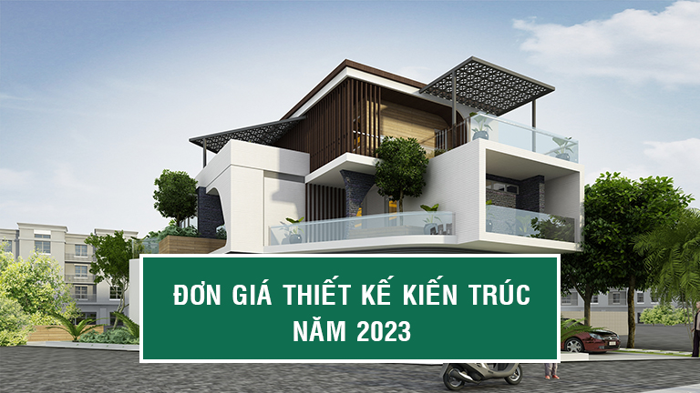 Đơn giá thiết kế kiến trúc 2022