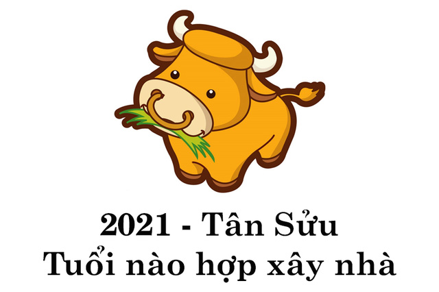 nam-2021-tuoi-nao-xay-nha-tot